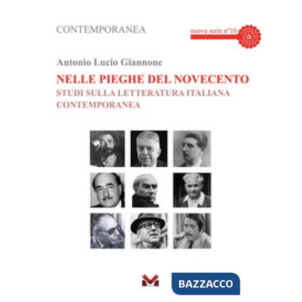 Nelle pieghe del novecento. Studi sulla letteratura italiana contemporanea