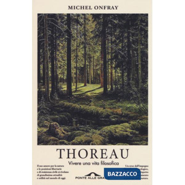 Thoreau. Vivere una vita filosofica