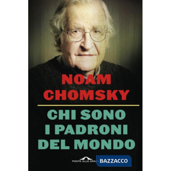 Chi sono i padroni del mondo. Nuova ediz.