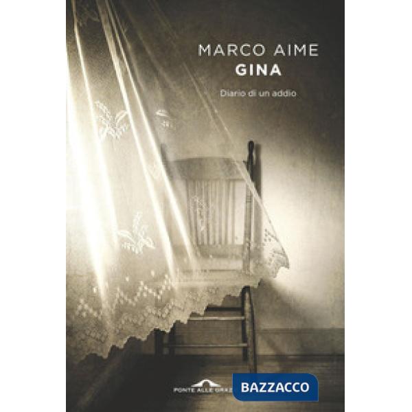 Gina. Diario di un addio