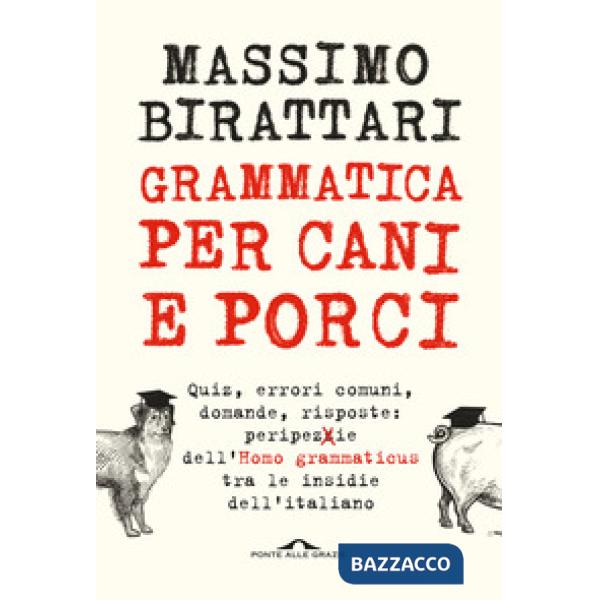 Grammatica per cani e porci