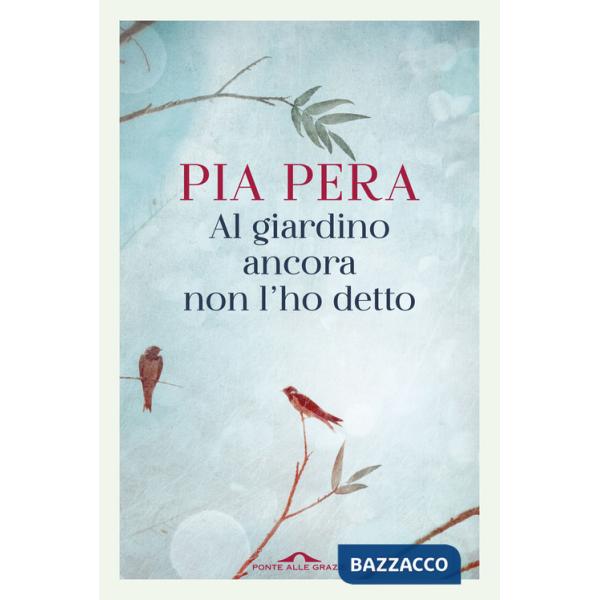 Al giardino ancora non l'ho detto