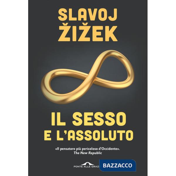 Sesso e l'assoluto (Il)