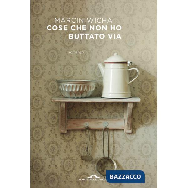 Cose che non ho buttato via