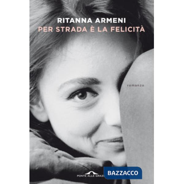 Per strada è la felicità