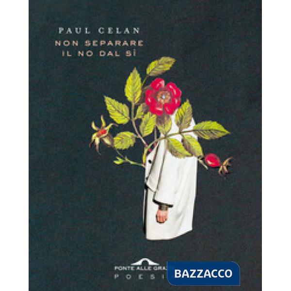 Non separare il no dal sì. Testo tedesco a fronte