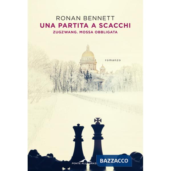 Partita a scacchi. Zugzwang. Mossa obbligata (Una)