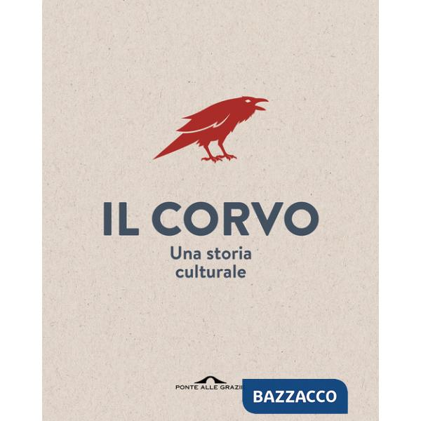 Corvo. Una storia culturale (Il)