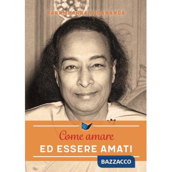 Come amare ed essere amati