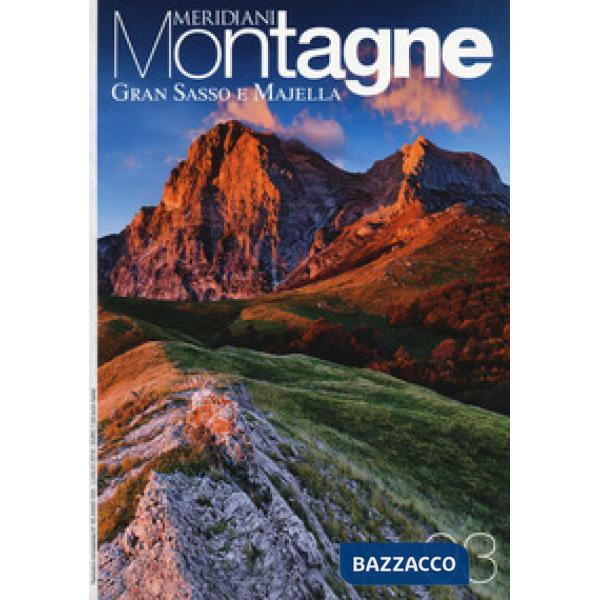 Gran Sasso e Majella. Con Carta geografica ripiegata