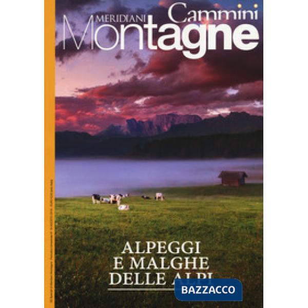 Alpeggi e malghe delle Alpi. Con Carta geografica ripiegata