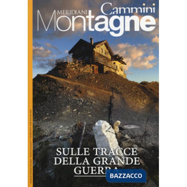 Sulle tracce della grande guerra. Con Carta geografica ripiegata