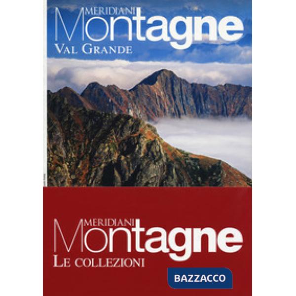Formazza, Antigorio, Divedro-Val Grande. Con 2 Carta geografica ripiegata