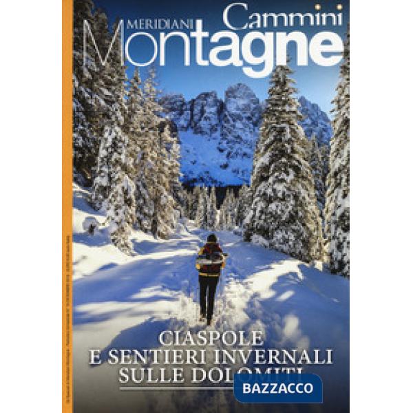 Ciaspole e sentieri invernali sulle Dolomiti. Con Carta geografica ripiegata