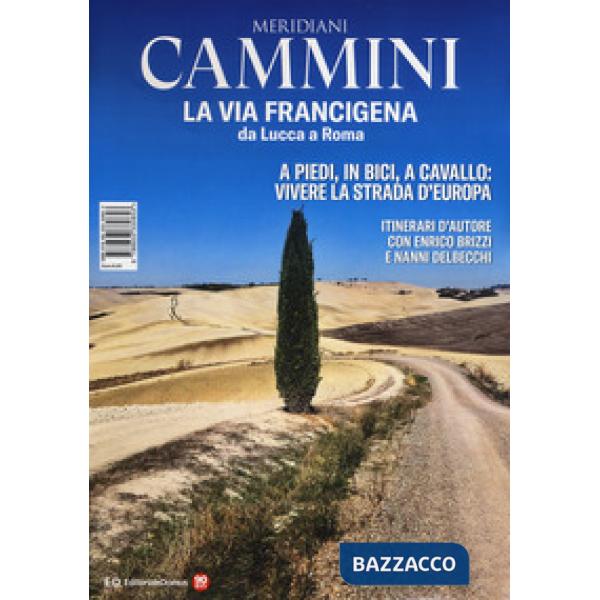 Via Francigena da Lucca a Roma. Con Carta geografica ripiegata (La)