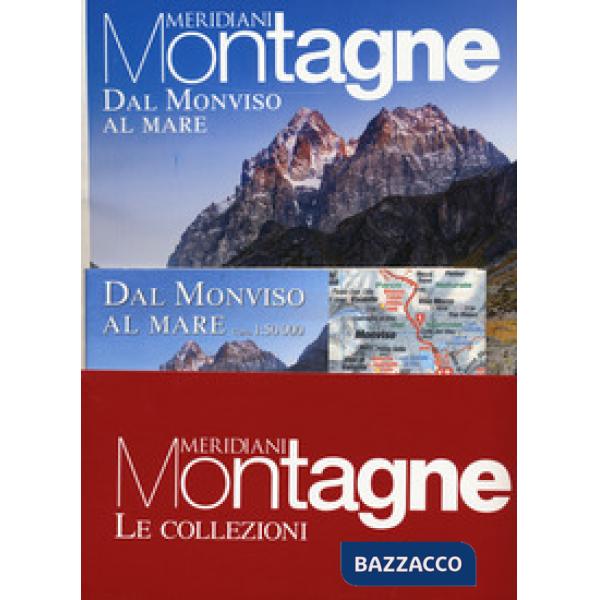 Monviso al mare-Viaggio sulle Alpi Apuane. Con Carta geografica ripiegata