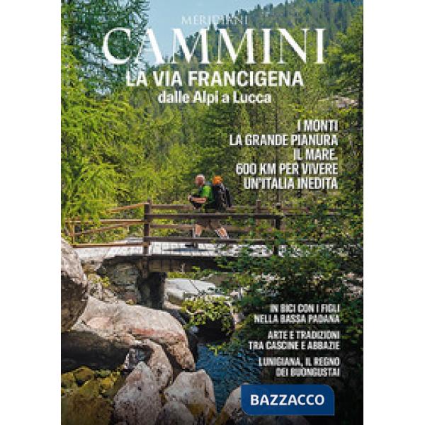 Via Francigena dalle Alpi a Lucca. Con Carta geografica ripiegata (La)