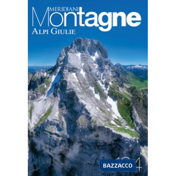 Alpi Giulie. Con Carta geografica ripiegata