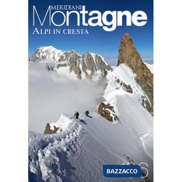 Alpi in cresta. Con Carta geografica ripiegata