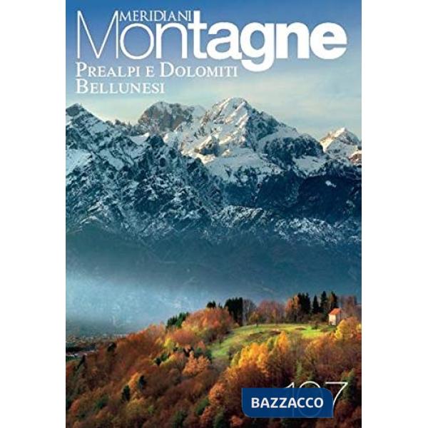 Prealpi e Dolomiti bellunesi. Con Carta geografica ripiegata