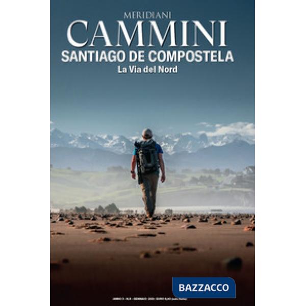 Santiago de Compostela. La Via del Nord