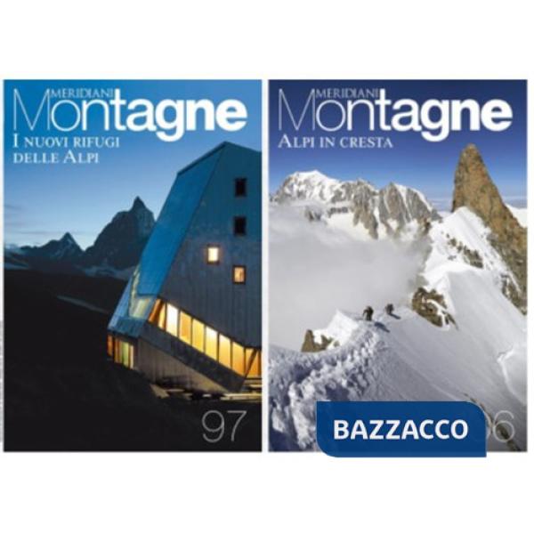 Nuovi rifugi delle Alpi-Alpi in cresta. Con Carta geografica ripiegata (I)
