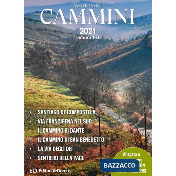 Cammini 2021. Le grandi vie. Vol. 1-6