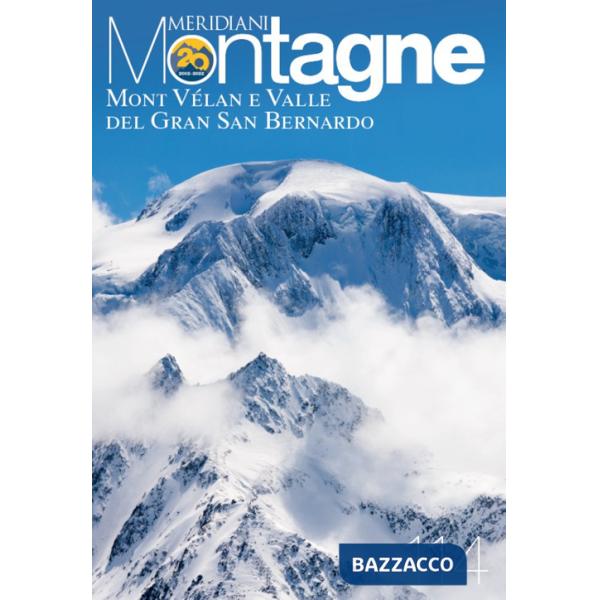Mont Vélan e Valle del Gran San Bernardo. Con Carta geografica ripiegata