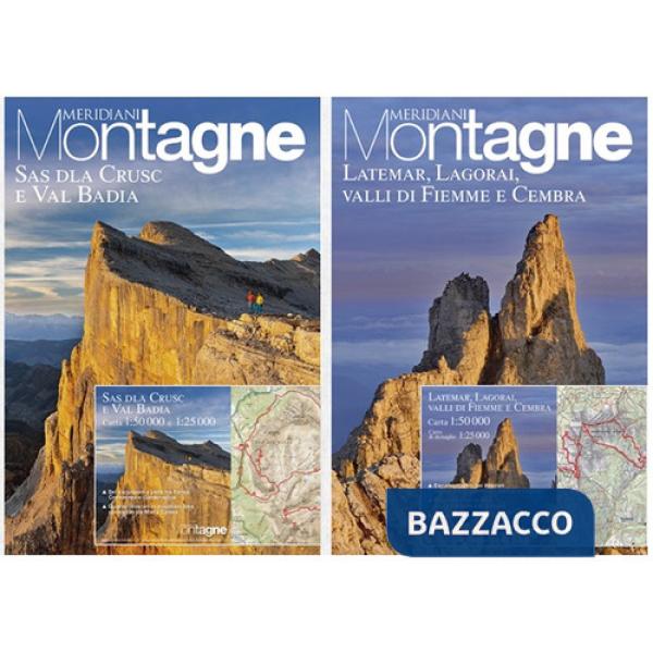 Sas Dla Crusc e Val Badia-Latemar, Lagorai, Val di Fiemme e Cembra. Ediz. a colori