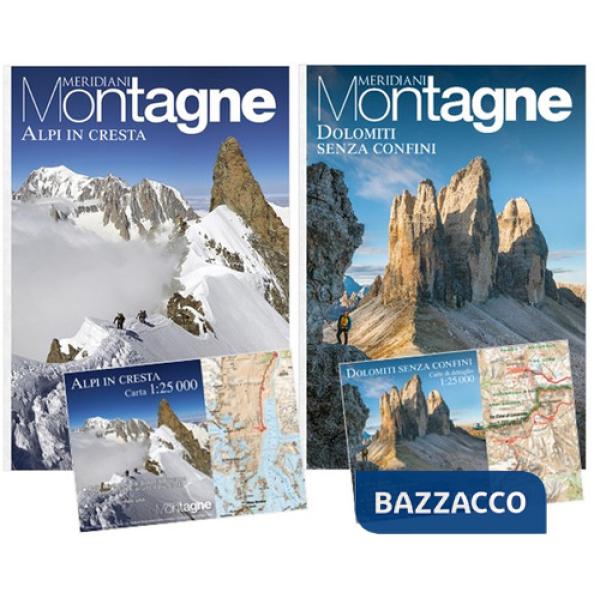Alpi in cresta-Dolomiti senza confini. Ediz. a colori. Con Carta geografica ripiegata
