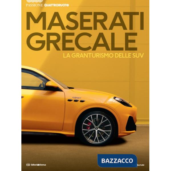 Maserati Grecale. La granturismo delle SUV. Passione Quattroruote