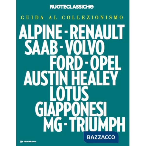 Guida al collezionismo. Quattroruote. Ruoteclassiche 2023