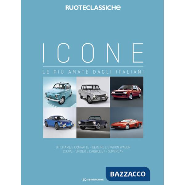 Icone le più amate dagli italiani. Ediz. a colori