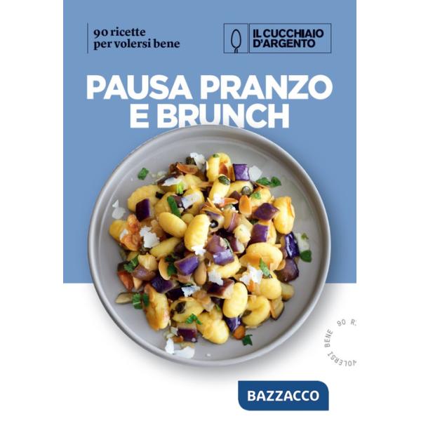 Pausa pranzo e brunch per volersi bene