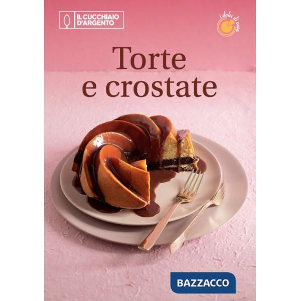 Cucchiaio d'Argento. Dolci di casa (Il). Vol. 1: Torte, crostate