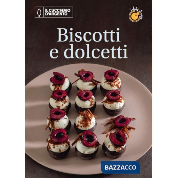 Cucchiaio d'Argento. Dolci di casa (Il). Vol. 3: Biscotti e dolcetti
