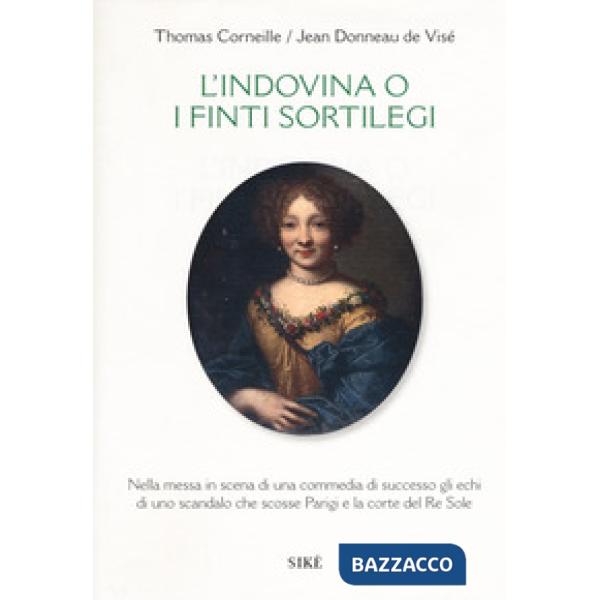 Indovina o i finti sortilegi. Testo francese a fronte (L')