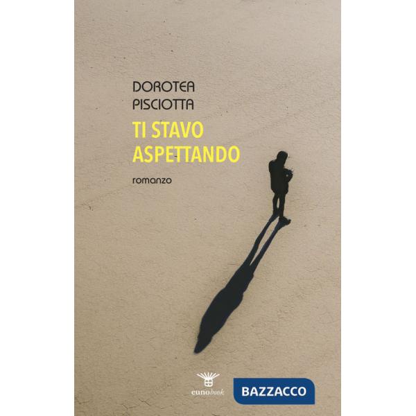 Ti stavo aspettando