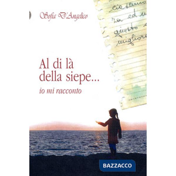 Al di là della siepe... io mi racconto