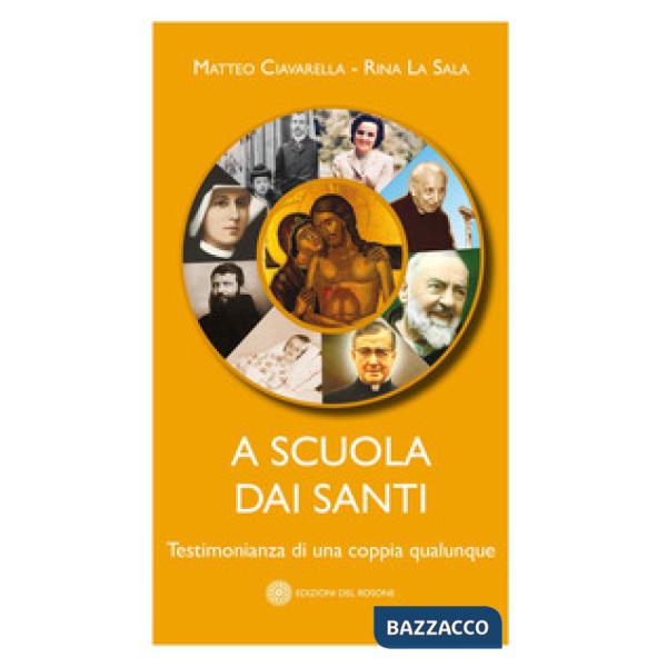 A scuola dai santi. Testimonianza di una coppia qualunque