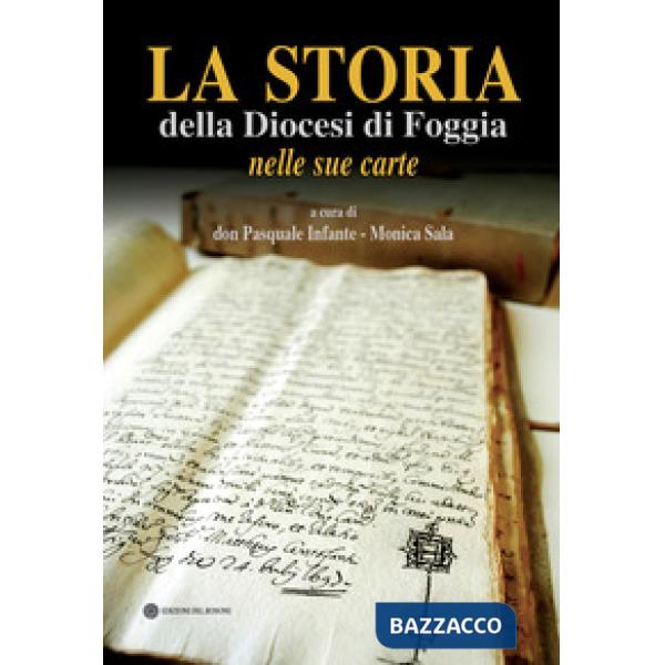 Storia della Diocesi di Foggia nelle sue carte (La)