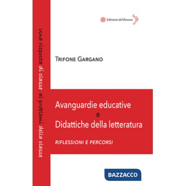 Avanguardie educative e didattiche della letteratura. Riflessioni e percorsi