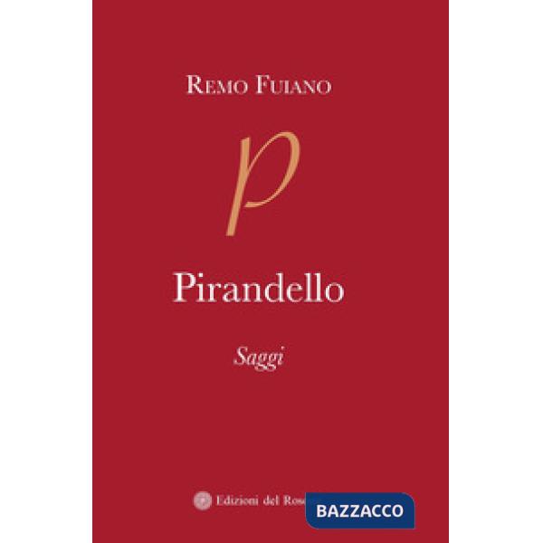 Pirandello. Saggi (1973-1975)