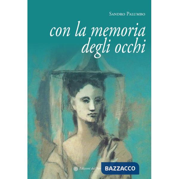 Con la memoria degli occhi