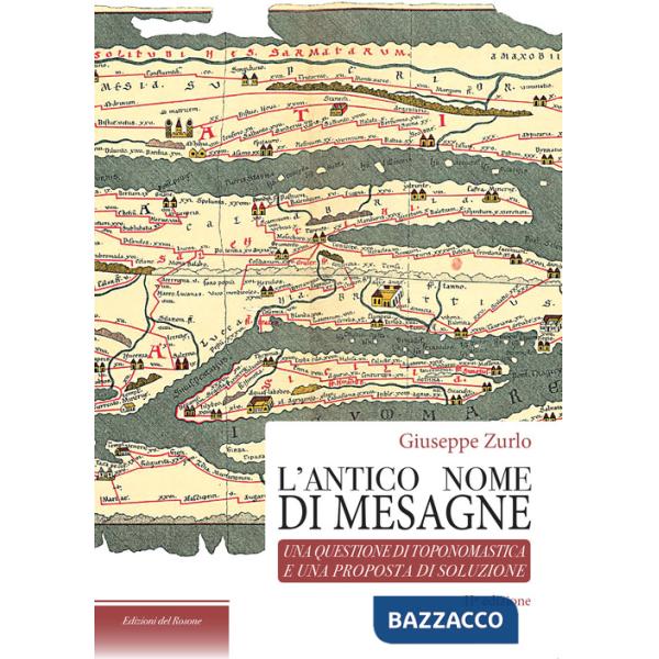 Antico nome di Mesagne. Una questione di toponomastica (L')