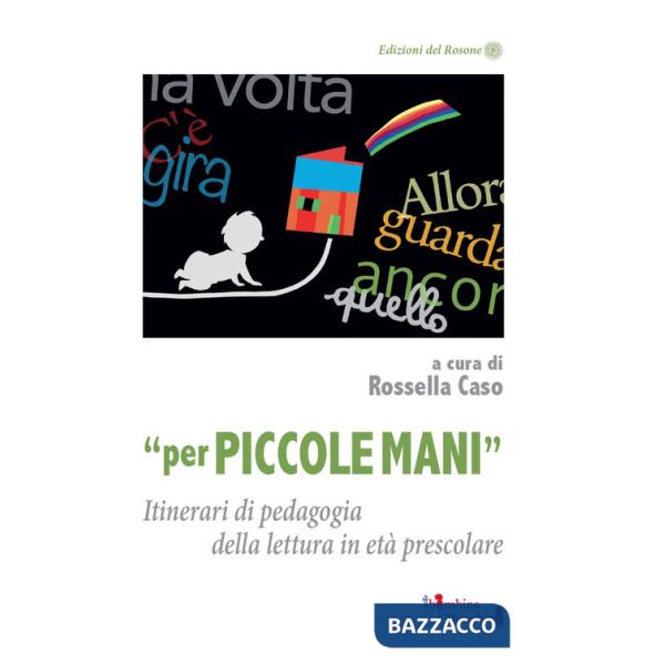 «Per piccole mani». Itinerari di pedagogia della lettura in età prescolare