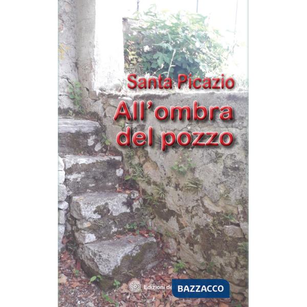 All'ombra del pozzo