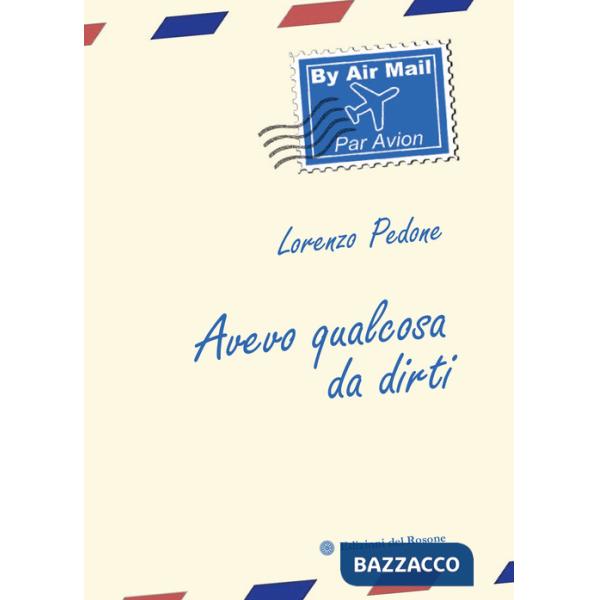 Avevo qualcosa da dirti