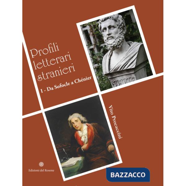 Profili letterari stranieri. Da Sofocle a Chénier (I)