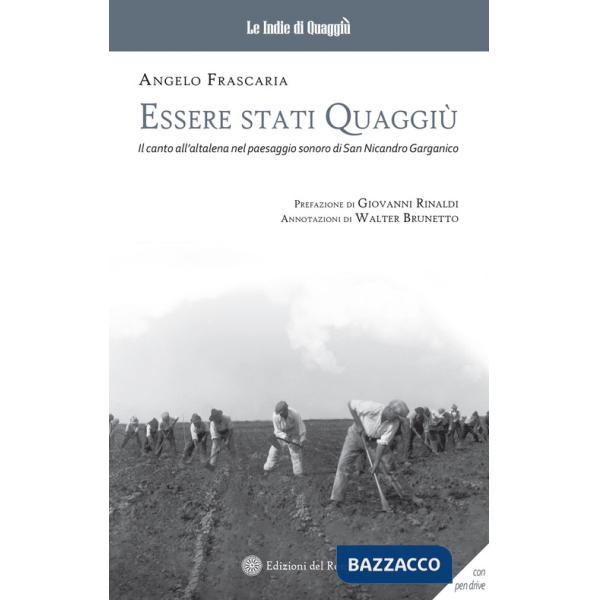 Essere stati quaggiù. Il canto all'altalena nel paesaggio sonoro di San Nicandro Garganico. Con Pen drive
